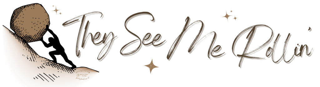 A picture of Sisyphus rolling a boulder up a hill with the words they seem me rollin' next to it. In very tiny letters at the bottom it says RIP Uncle Al Camus, your wings were ready by my heart was not.